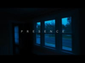 Presence - Teaser